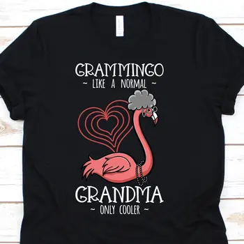 Грамминго Как Обычная Бабушка, Только Круче Забавной Футболки С Розовым Фламинго, Любящей Бабушку