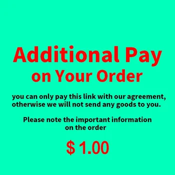 Доплачивайте при заказе! / Вы можете оплатить эту ссылку только с нашего согласия, в противном случае мы не отправим вам никаких товаров!！