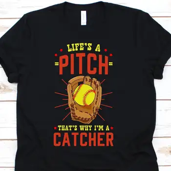 Жизнь - это Поле, Вот Почему я Кэтчер, Забавная футболка с Софтболом Для Игрока, Любителя Бейсбола.