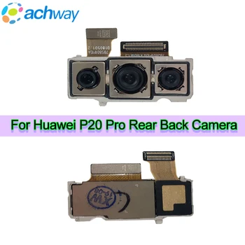Протестирована новая задняя камера Big Back для Huawei P20 Pro, запасная часть модуля большой основной камеры, детали оптического блока с инструментом
